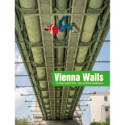 Vienna Walls The Urban Boulder Book