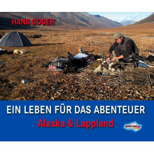 Schall-Verlag Ein Leben für das Abenteuer - Alaska & Lappland